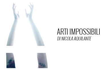 Nicola Aquilante: arti impossibili