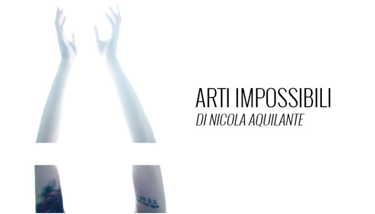 Nicola Aquilante: arti impossibili