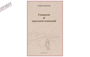 Frammenti di espressioni esistenziali di Umberto Berardo