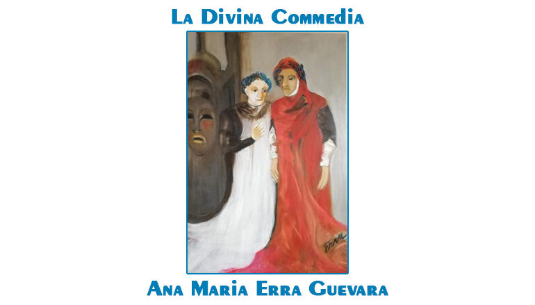 Ana Maria Erra Guevara: La Divina Commedia