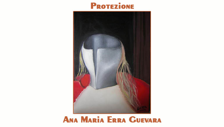 Ana Maria Erra Guevara:  Protezione