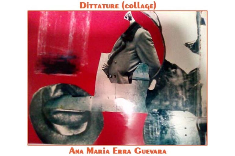 Ana Maria Erra Guevara:  Dittature (collage)