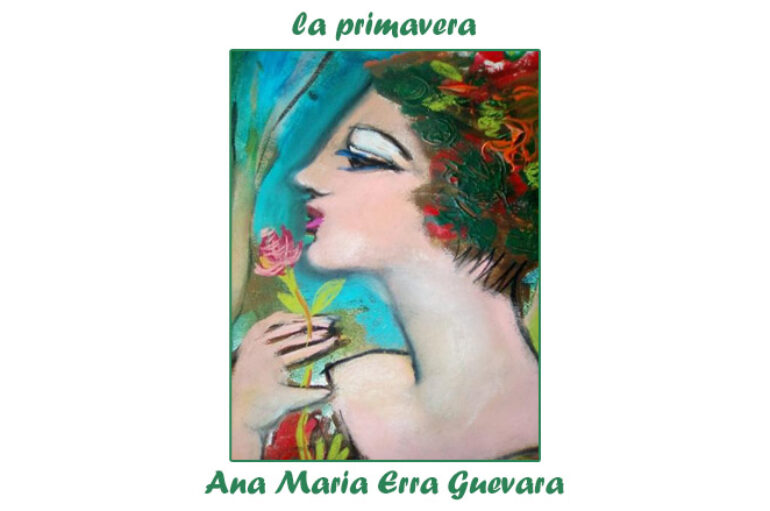 Ana Maria Erra Guevara:  La primavera