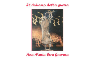 Ana Maria Erra Guevara:  Il richiamo della guerra