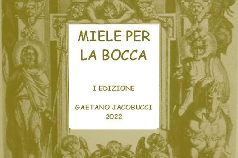 libri: “MIELE PER LA BOCCA”di Gaetano Jacobucci