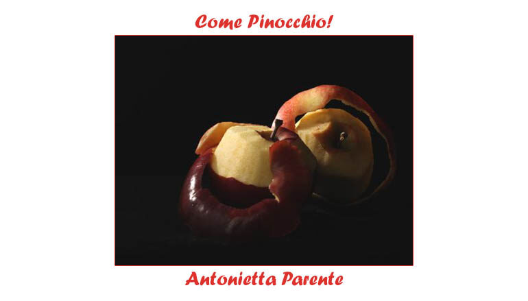 Foto Antonietta Parente: Come Pinocchio!