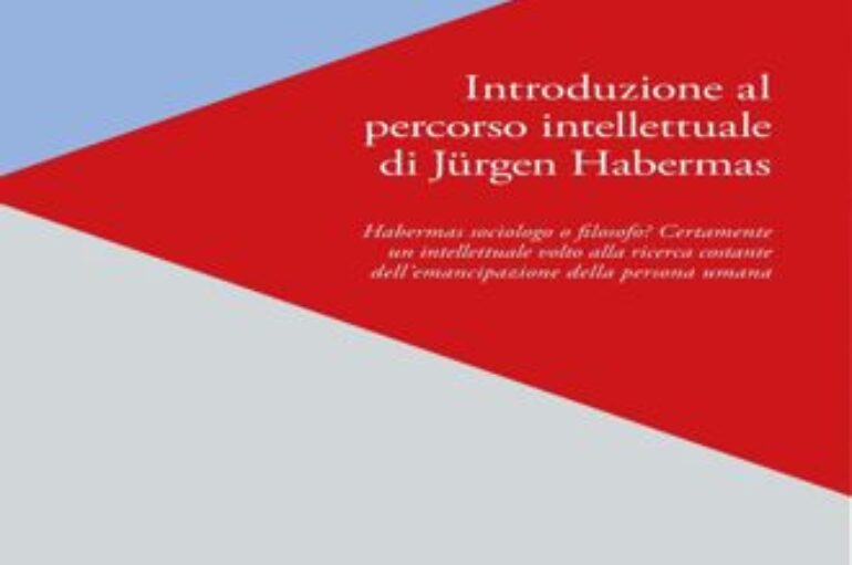 libri: “Introduzione al percorso intellettuale di Jùrgen Habermas” di Michele Blanco