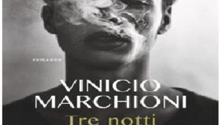 libri: “Tre notti” di Vinicio Marchioni